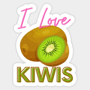 I Love Kiwis! Sticker